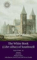 Jones / Barrow / Foulds |  The White Book (Liber Albus) of Southwell | Buch |  Sack Fachmedien