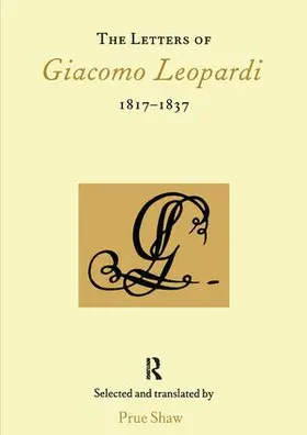 Shaw |  The Letters of Giacomo Leopardi 1817-1837 | Buch |  Sack Fachmedien