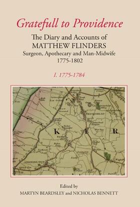 Beardsley / Bennett | `Gratefull to Providence': The Diary and Accounts of Matthew Flinders, Surgeon, Apothecary and Man-Midwife, 1775-1802 | Buch | 978-0-901503-59-6 | sack.de