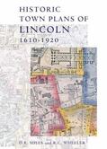 Mills / Wheeler |  Historic Town Plans of Lincoln, 1610-1920 | Buch |  Sack Fachmedien