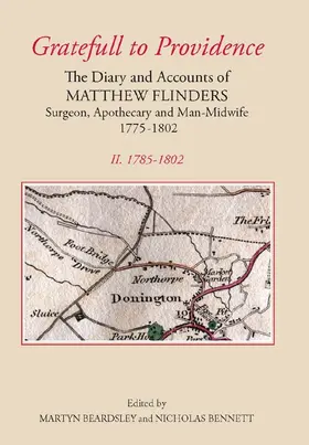 Beardsley / Bennett | `Gratefull to Providence': The Diary and Accounts of Matthew Flinders, Surgeon, Apothecary, and Man-Midwife, 1775-1802 | Buch | 978-0-901503-85-5 | sack.de