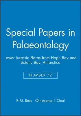 Rees / Cleal |  Special Papers in Palaeontology, Lower Jurassic Floras from Hope Bay and Botany Bay, Antarctica | Buch |  Sack Fachmedien