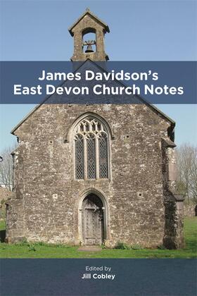 Cobley |  James Davidson's East Devon Church Notes | Buch |  Sack Fachmedien