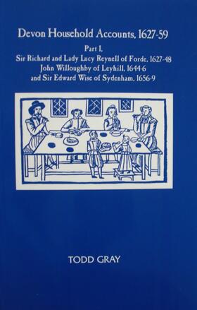 Gray |  Devon Household Accounts, 1627-59, Part I | Buch |  Sack Fachmedien