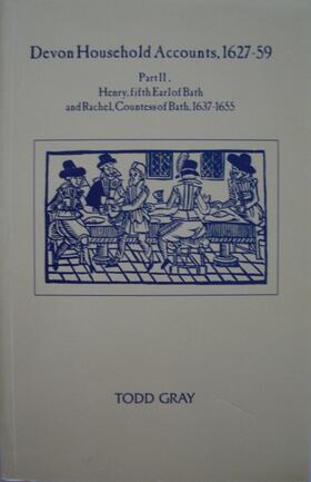 Gray |  Devon Household Accounts 1627-59, Part II | Buch |  Sack Fachmedien
