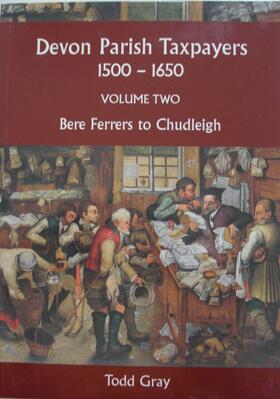 Gray |  Devon Parish Taxpayers, 1500-1650: Volume Two | Buch |  Sack Fachmedien