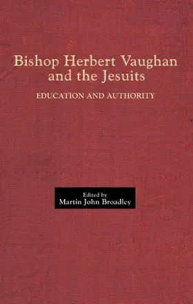 Broadley |  Bishop Herbert Vaughan and the Jesuits | Buch |  Sack Fachmedien