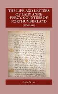 Scott |  The Life and Letters of Lady Anne Percy, Countess of Northumberland (1536-1591) | Buch |  Sack Fachmedien