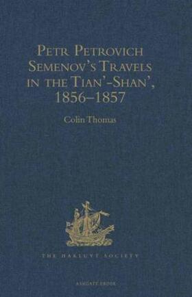Thomas |  Petr Petrovich Semenov's Travels in the Tian'-Shan', 1856-1857 | Buch |  Sack Fachmedien