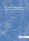 Scoresby / Jackson |  The Arctic Whaling Journals of William Scoresby the Younger/ Volume II / The Voyages of 1814, 1815 and 1816 | Buch |  Sack Fachmedien