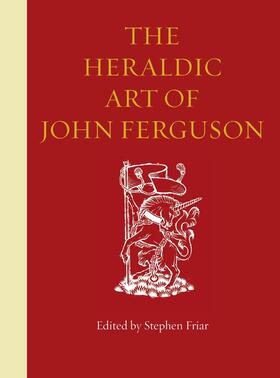Friar | The Heraldic Art of John Ferguson | Buch | 978-0-904858-05-1 | sack.de