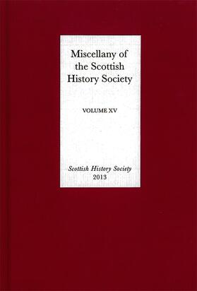 Talbott / Stevenson / Landrum | Miscellany of the Scottish History Society, Volume XV | Buch | 978-0-906245-38-5 | sack.de