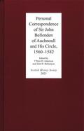 Williams / Anderson / Ballantyne |  Personal Correspondence of Sir John Bellenden of Auchnoull and His Circle, 1560-1582 | Buch |  Sack Fachmedien