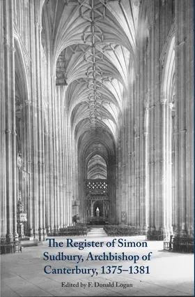 Logan |  The Register of Simon Sudbury, Archbishop of Canterbury, 1375-1381 | Buch |  Sack Fachmedien