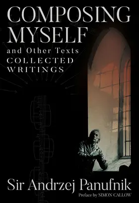 Panufnik | Composing Myself - A New Edition | Buch | 978-0-907689-90-4 | www.sack.de