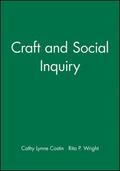 Costin / Wright |  Craft and Social Inquiry | Buch |  Sack Fachmedien