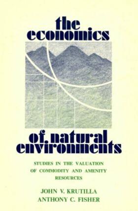 Krutilla / Fisher |  The Economics of Natural Environments | Buch |  Sack Fachmedien