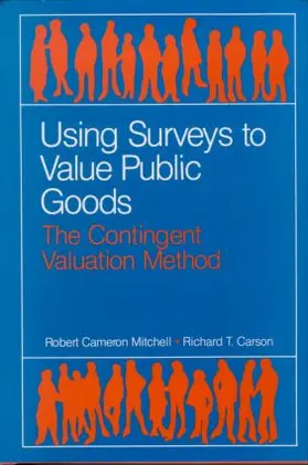 Mitchell / Carson |  Using Surveys to Value Public Goods | Buch |  Sack Fachmedien