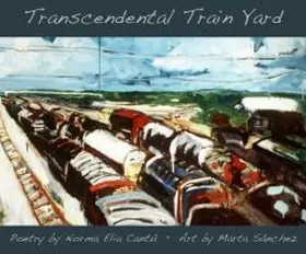 Cantú / Sánchez |  Transcendental Train Yard | Buch |  Sack Fachmedien