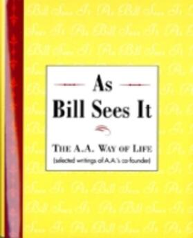 W. | As Bill Sees It | Buch | 978-0-916856-03-8 | sack.de