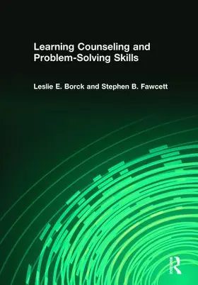 Fawcett / Borck-Jameson | Learning Counseling and Problem-Solving Skills | Buch | 978-0-917724-30-5 | www.sack.de