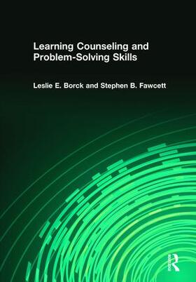 Fawcett / Borck-Jameson | Learning Counseling and Problem-Solving Skills | Buch | 978-0-917724-30-5 | sack.de