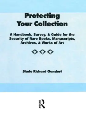 Gandert / Gellatly |  Protecting Your Collection | Buch |  Sack Fachmedien