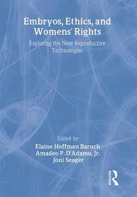 Baruch / D'Adamo / Seager |  Embryos, Ethics, and Women's Rights | Buch |  Sack Fachmedien