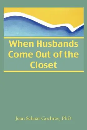 Gochros |  When Husbands Come Out of the Closet | Buch |  Sack Fachmedien