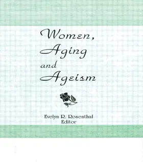 Rosenthal | Women, Aging, and Ageism | Buch | 978-0-918393-73-9 | www.sack.de