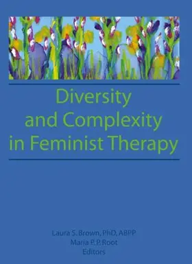 Root / Brown |  Diversity and Complexity in Feminist Therapy | Buch |  Sack Fachmedien