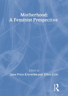 Price Knowles / Cole | Woman-Defined Motherhood | Buch | 978-0-918393-87-6 | www.sack.de