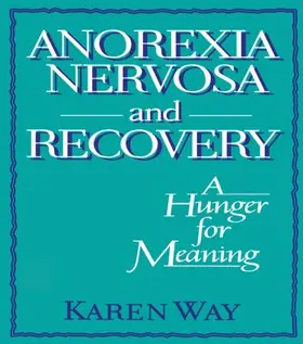 Cole / Rothblum / Way Schramm |  Anorexia Nervosa and Recovery | Buch |  Sack Fachmedien