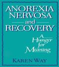 Cole / Rothblum / Way Schramm |  Anorexia Nervosa and Recovery | Buch |  Sack Fachmedien