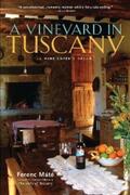 Máté |  A Vineyard in Tuscany: A Wine Lover's Dream | eBook | Sack Fachmedien