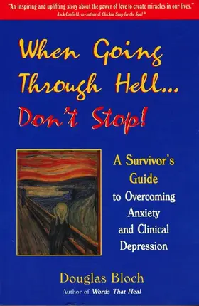 Bloch |  When Going Through Hell...Dont' Stop! | eBook | Sack Fachmedien