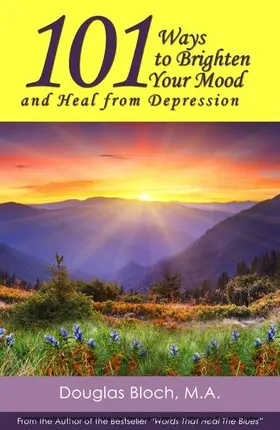 Bloch |  101 Ways to Brighten Your Mood and Heal from Depression | eBook | Sack Fachmedien