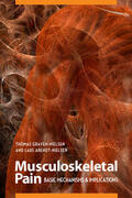 Graven-Nielsen / Arendt-Nielsen |  Musculoskeletal Pain: Basic Mechanisms & Implications | Buch |  Sack Fachmedien