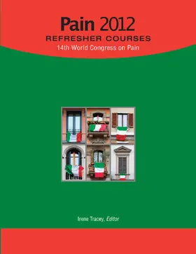 Tracey |  Pain 2012 Refresher Courses: 14th World Congress on Pain | Buch |  Sack Fachmedien