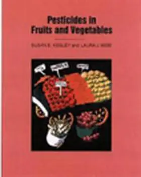 Kegley / Wise |  Pesticides in Fruits and Vegetables | Buch |  Sack Fachmedien