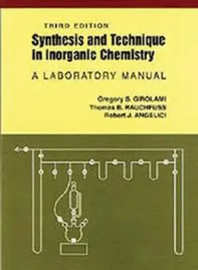 Girolami / Rauchfuss / Angelici |  Synthesis and Technique in Inorganic Chemistry, 3rd edition | Buch |  Sack Fachmedien