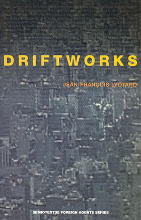 Lyotard / McKeon |  Driftworks | Buch |  Sack Fachmedien