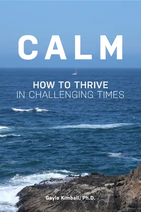 Gayle Kimball / Kimball / Ph.D. |  Calm | eBook | Sack Fachmedien