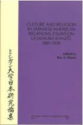 Moore |  Culture and Religion in Japanese-American Relations: Essays on Uchimura Kanzo | Buch |  Sack Fachmedien