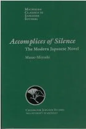 Miyoshi |  Accomplices of Silence: The Modern Japanese Novel | Buch |  Sack Fachmedien