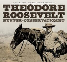Wilson |  Theodore Roosevelt | eBook | Sack Fachmedien