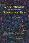 Canguilhem / Delaporte |  A Vital Rationalist | Buch |  Sack Fachmedien
