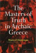 Detienne |  The Masters of Truth in Archaic Greece | Buch |  Sack Fachmedien