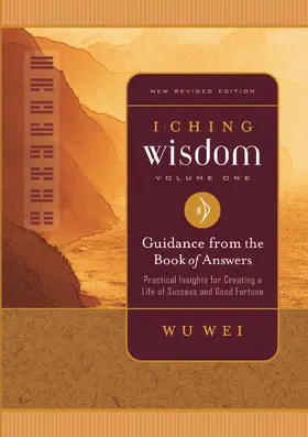Wei |  I Ching Wisdom Volume One | eBook | Sack Fachmedien