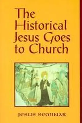 Hoover / Patterson / Taussig |  The Historical Jesus Goes to Church | Buch |  Sack Fachmedien